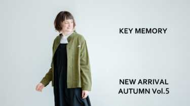 【Vol.5】AUTUMN 2023 New arrival