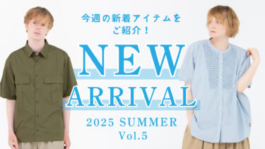 【Vol.5】2025 SUMMER New arrival