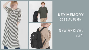 【Vol.1】2025 AUTUMN New arrival
