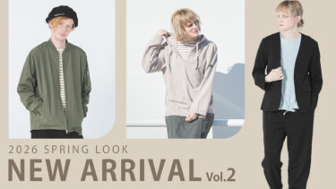 【Vol.2】2026 SPRING New arrival