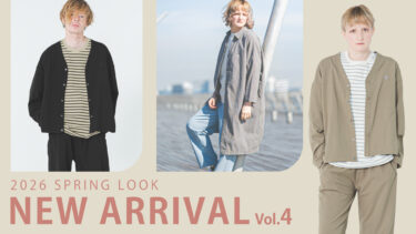 【Vol.4】2026 SPRING New arrival